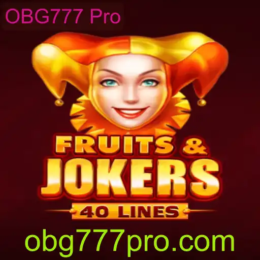 Descubra a Emoção de FruitsAndJokers40 com OBG777 Pro