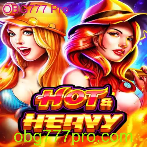 Descubra HotHeavy: O Novo Jogo Que Está Revolucionando o Mercado com OBG777 Pro