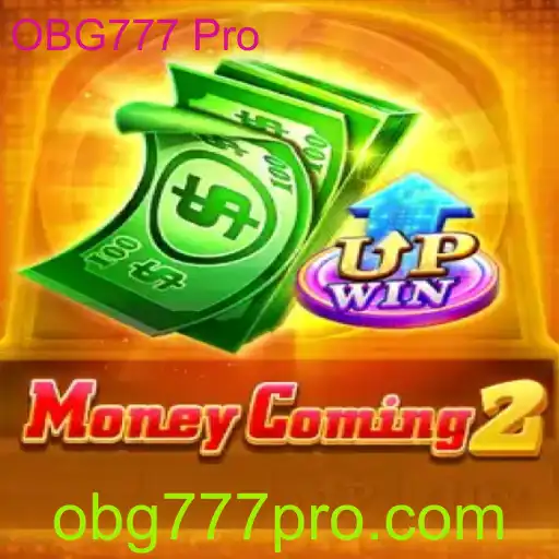 MoneyComing2: Explorando o Mundo do Jogo com OBG777 Pro