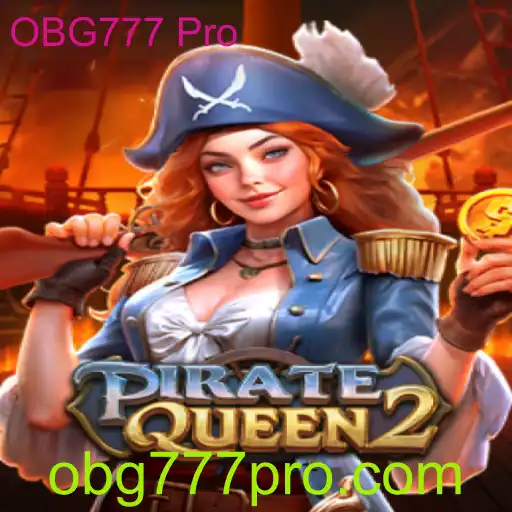 Explorando o Universo de PirateQueen2 e OBG777 Pro