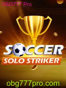 Explorando o Mundo de SoccerSoloStriker: OBG777 Pro como Game-Changer